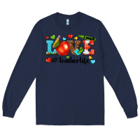 Navy love teacher life Long Sleeve Tee - texasbilliewilder