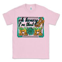 Bubblegum Pink oh honey i'm that mom Classic Tee - Zillion Design Studio