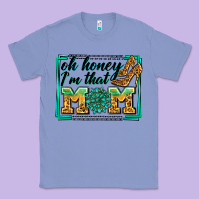 Oh Honey I'm That Mom Classic Tee Designed By Zillion Design Studio