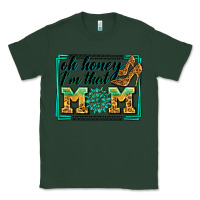Sports Green oh honey i'm that mom Classic Tee - Zillion Design Studio
