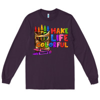 Plum make life colorful Long Sleeve Tee - texasbilliewilder