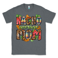 Charcoal Heather nacho average mom Classic Tee - Zillion Design Studio