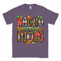 Lavender nacho average mom Classic Tee - Zillion Design Studio