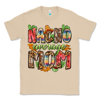 Mushroom nacho average mom Classic Tee - Zillion Design Studio
