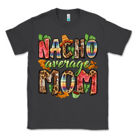 Smoke nacho average mom Classic Tee - Zillion Design Studio