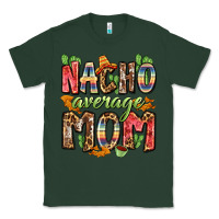 Sports Green nacho average mom Classic Tee - Zillion Design Studio