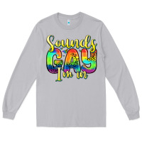 Moon Dust sounds gay i m in Long Sleeve Tee - Zillion Design Studio