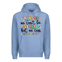 Colony Blue nurses we cant fix stupid Premium Hoodie - MaliasSmallBusiness