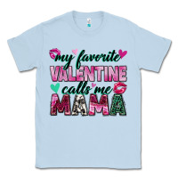 Dusty Blue my favorite valentine calls me mama Classic Tee - Zillion Design Studio