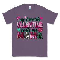 My Favorite Valentine Calls Me Mama Classic Tee | Teevron