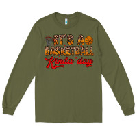 Army Green it s a basketball kinda day Long Sleeve Tee - Zillion Design Studio