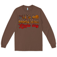 Chestnut it s a basketball kinda day Long Sleeve Tee - Zillion Design Studio
