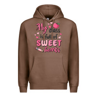 Chestnut my class is full of sweet hearts Premium Hoodie - MaliasSmallBusiness