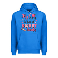 True Royal my class is full of sweet hearts Premium Hoodie - MaliasSmallBusiness