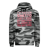 Slate Camo im medium ghetto i keep it classy but deep down pn Premium Hoodie - MaliasSmallBusiness