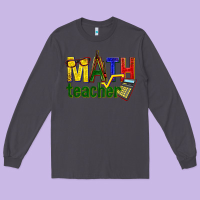 Math Teacher Long Sleeve Tee Designed By Texasbilliewilder