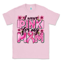 Bubblegum Pink i wear pink for my mom Classic Tee - Zillion Design Studio