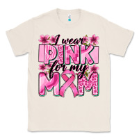 Natural i wear pink for my mom Classic Tee - Zillion Design Studio