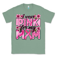 I Wear Pink For My Mom Classic Tee | Teevron
