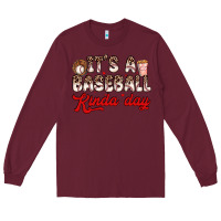 Burgundy it s a baseball kinda day Long Sleeve Tee - Zillion Design Studio