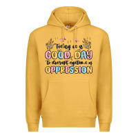 Mustard today is a good day to disrupt systems of oppressi Premium Hoodie - MaliasSmallBusiness