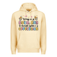 Pina Colada today is a good day to disrupt systems of oppressi Premium Hoodie - MaliasSmallBusiness