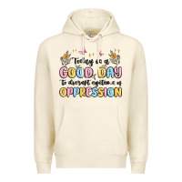 Sandshell today is a good day to disrupt systems of oppressi Premium Hoodie - MaliasSmallBusiness
