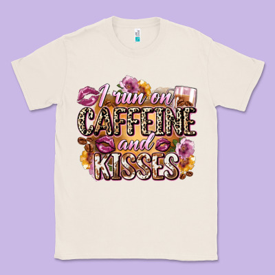I Run On Caffeine And Kisses Classic Tee Designed By Zillion Design Studio