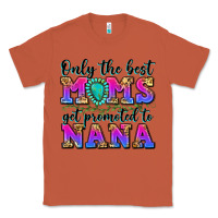 Copper only the best moms get promoted to nana Classic Tee - Zillion Design Studio