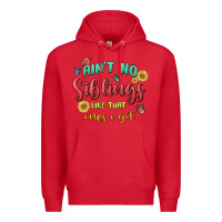 Red aint no siblings like that ones i got Premium Hoodie - MaliasSmallBusiness