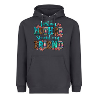 Smoke first my mother second my friend Heavyweight Hoodie - AdoDesignShop