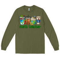 Army Green math teacher coffee cups Long Sleeve Tee - texasbilliewilder