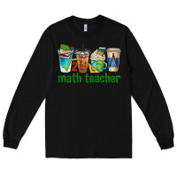 Black math teacher coffee cups Long Sleeve Tee - texasbilliewilder