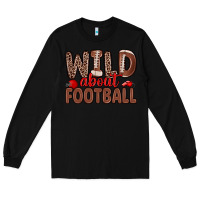 Black wild about football Long Sleeve Tee - Zillion Design Studio