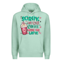 Seafoam sorry my iced coffee made me latte Premium Hoodie - MaliasSmallBusiness
