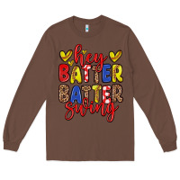 Chestnut hey batter batter swing softball Long Sleeve Tee - Zillion Design Studio