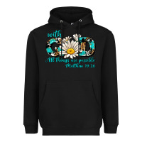 Black with god all things are possible daisy Heavyweight Hoodie - AdoDesignShop