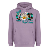 Lavender with god all things are possible daisy Heavyweight Hoodie - AdoDesignShop
