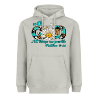 Moon Dust with god all things are possible daisy Heavyweight Hoodie - AdoDesignShop