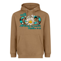 Toasted Coconut with god all things are possible daisy Heavyweight Hoodie - AdoDesignShop