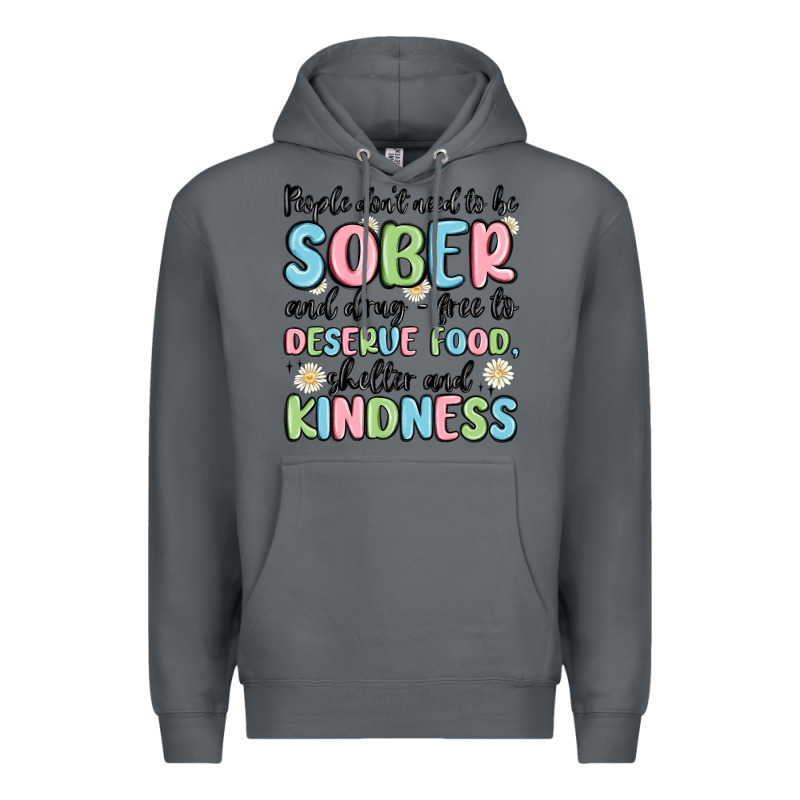 People Dont Need To Be Sober And Drugfree To Deserve Food Premium Hoodie by MaliasSmallBusiness | Teevron