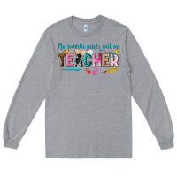 Heather Grey my favorite people call me teacher Long Sleeve Tee - texasbilliewilder