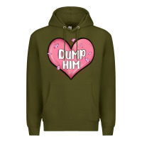 Army Green dump him valentines day Premium Hoodie - MaliasSmallBusiness
