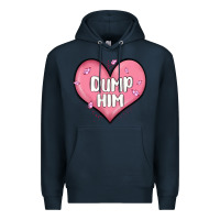 Navy dump him valentines day Premium Hoodie - MaliasSmallBusiness