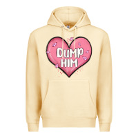 Pina Colada dump him valentines day Premium Hoodie - MaliasSmallBusiness