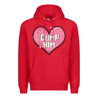 Red dump him valentines day Premium Hoodie - MaliasSmallBusiness