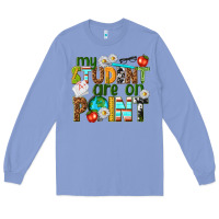 Colony Blue my student are on point Long Sleeve Tee - texasbilliewilder