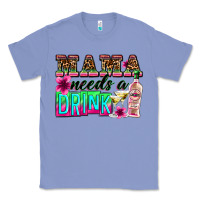 Colony Blue mama needs a drink Classic Tee - Zillion Design Studio