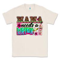 Natural mama needs a drink Classic Tee - Zillion Design Studio