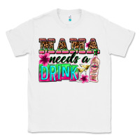 White mama needs a drink Classic Tee - Zillion Design Studio